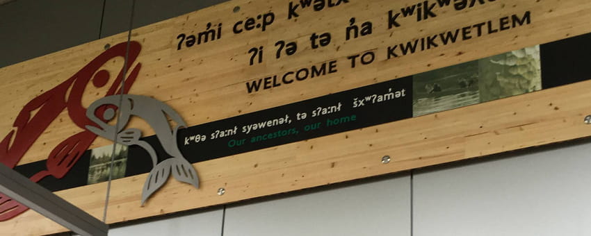 Kwikwetlem Welcome Panel