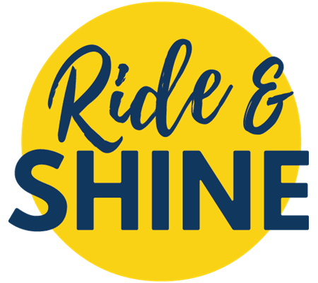 Ride and Shine