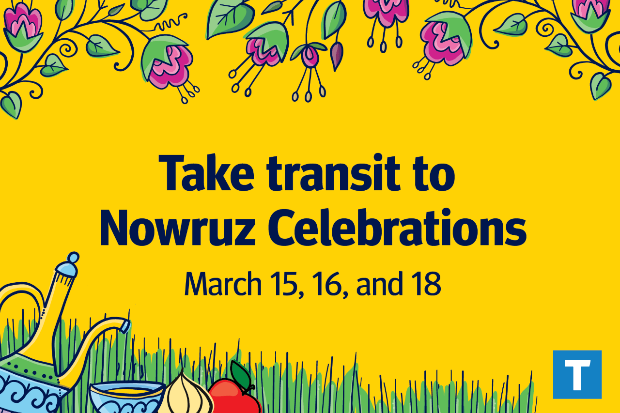 Text reading "Take transit to Nowruz Celebrations March 15, 16, and 18" decorated in festive Nowruz icons